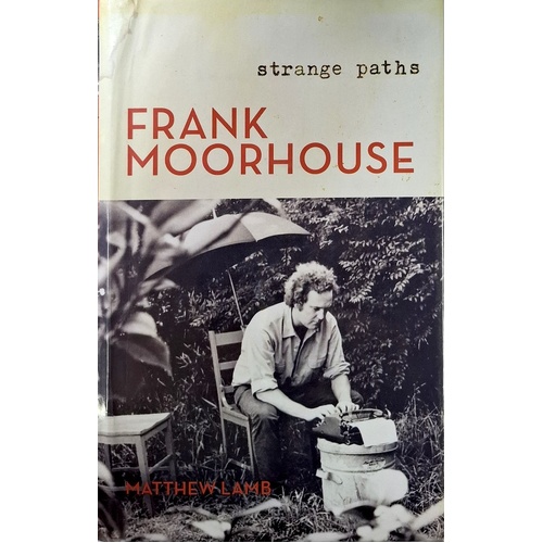 Frank Moorhouse. Strange Paths