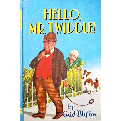 Hello Mr. Twiddle