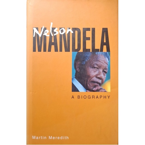Nelson Mandela. A Biography