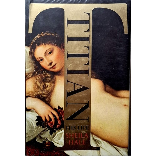 Titian. His Life