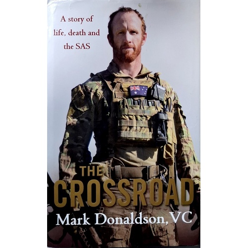 The Crossroad. A Story Of Life, Death And The SAS