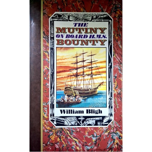 The Mutiny On Board H.M.S. Bounty 1789