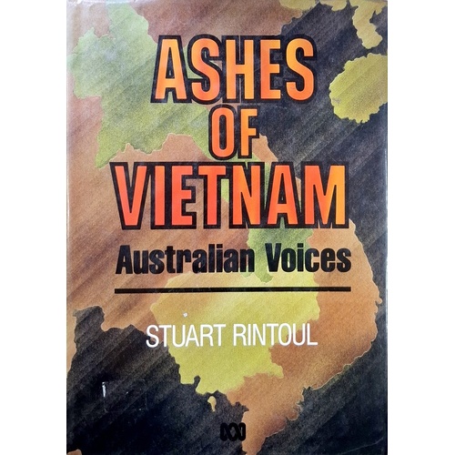 Ashes Of Vietnam. Australian Voices