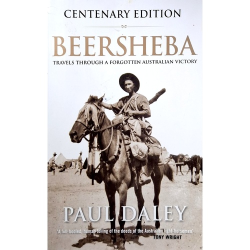 Beersheba Travels Through A Forgotten Australian Victory