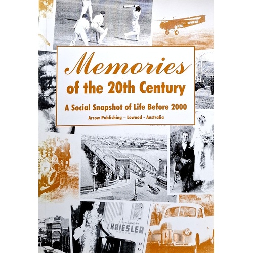 Memories Of The 20th Century. A Social Snapshot Of Life Before 2000