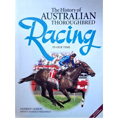 The History Of Australian Thoroughbred Racing. (Volume Three)