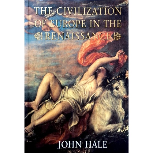 The Civilization Of Europe In The Renaissance