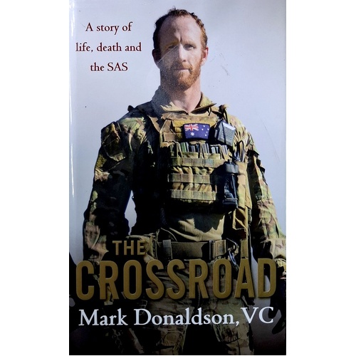 The Crossroad. A Story Of Life, Death And The SAS