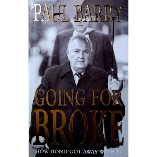 Going For Broke. How Bond Got Away With It