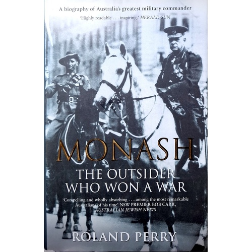Monash. The Outsider Who Won A War