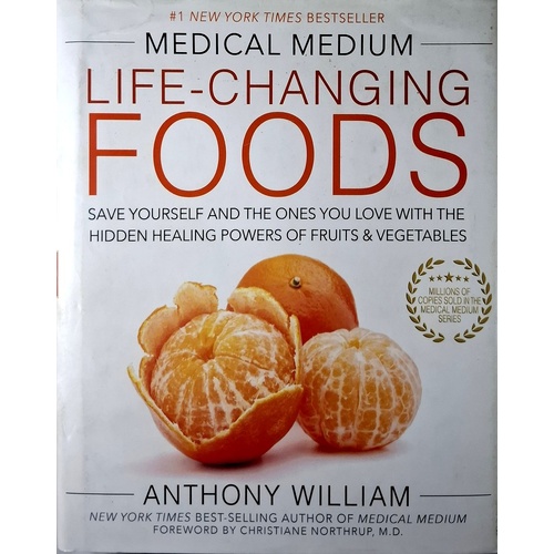 The Medical Medium. Life-Changing Foods