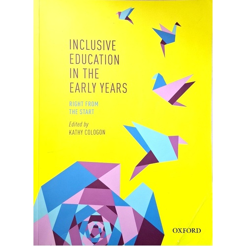 Inclusive Education In The Early Years. Right From The Start
