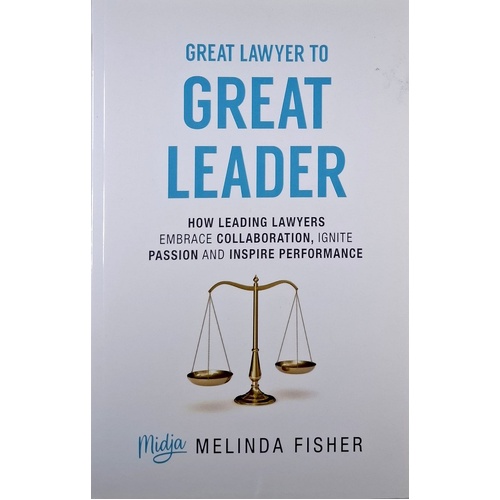 Great Lawyer To Great Leader