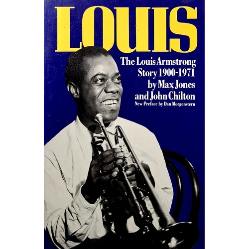 Louis. The Louis Armstrong Story 1900-1971