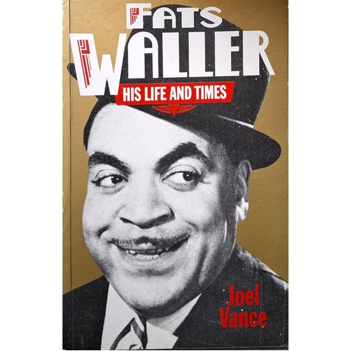 Fats Waller. His Life And Times
