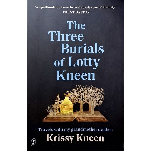 The Three Burials Of Lotty Kneen