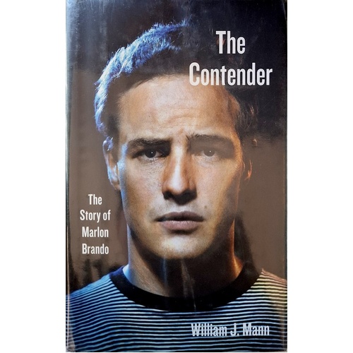 The Contender. The Story Of Marlon Brando