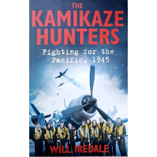 The Kamikaze Hunters. Fighting For The Pacific 1945