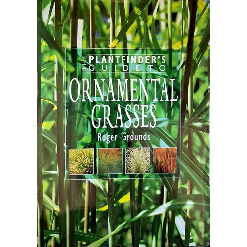 Plantfinder's Guide To Ornamental Grasses