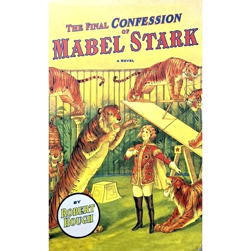 The Final Confession Of Mabel Stark