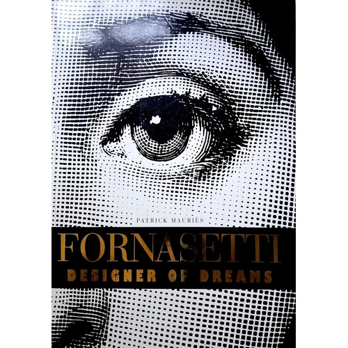 Fornasetti. Designer of Dreams