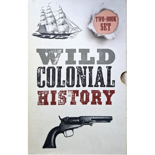 Wild Colonial History. (2 Volume Slipcase Set)