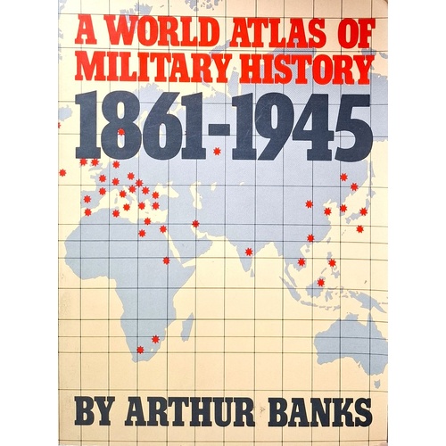 A World Atlas Of Military History 1861-1945