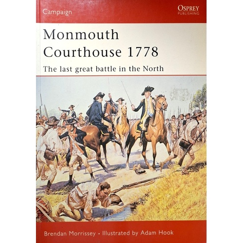Monmouth Courthouse 1778. The Last Great Battle In The North