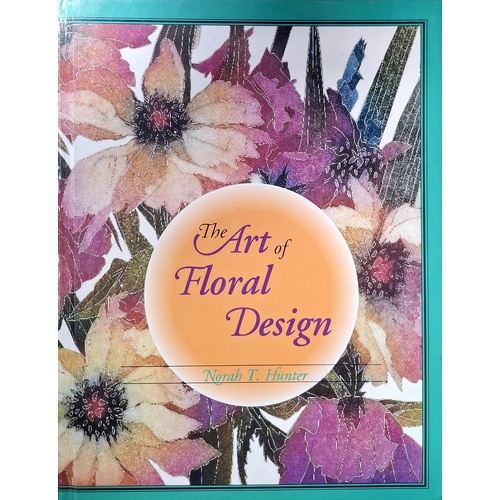 The Art Of Floral Design