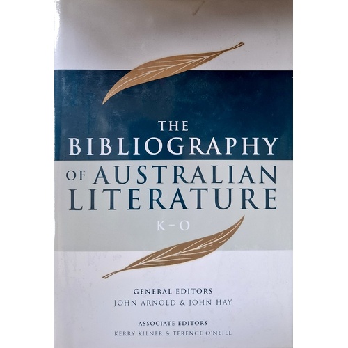 The Bibliography Of Australian Literature. K-O