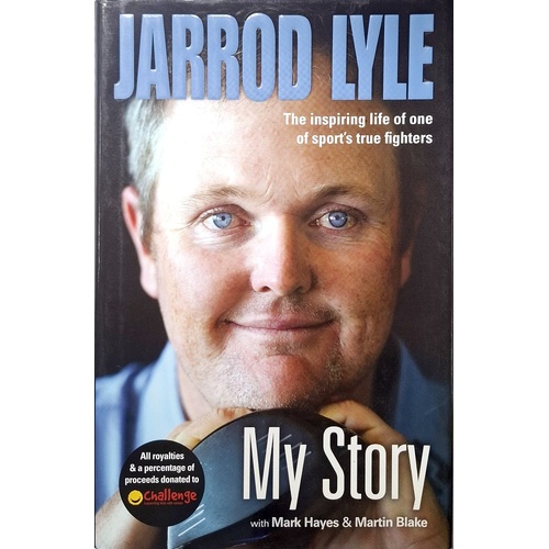 My Story. The Inspiring Life Of One Of Sport's True Fighters