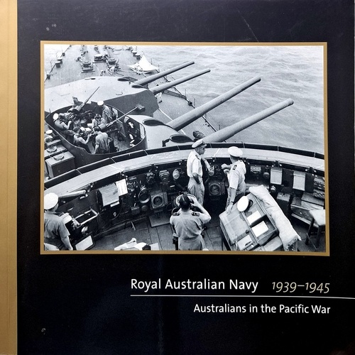 Royal Australian Navy 1939-1945. Australians In The Pacific War