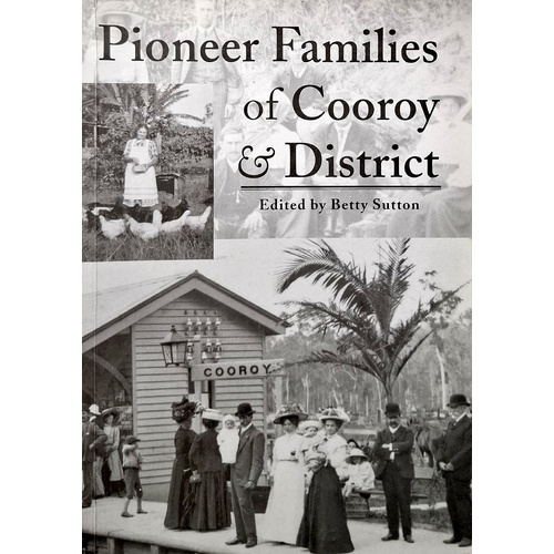 Pioneer Families Of Cooroy & District