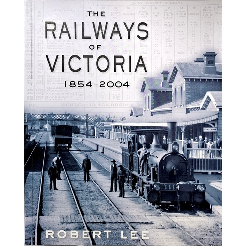 The Railways Of Victoria 1854-2004