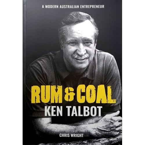 Rum & Coal. A Modern Australian Entrepreneur