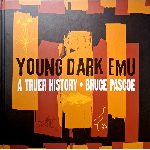 Young Dark Emu. A Truer History