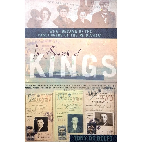In Search Of Kings. What Became Of The Passengers Of The Re D'Italia