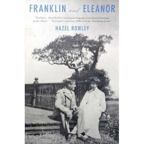 Franklin And Eleanor. An Extraordinary Marriage