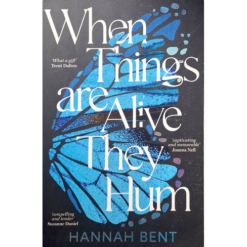 When Things Are Alive They Hum