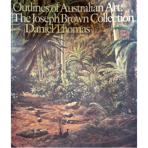 Outlines Of Australian Art. The Joseph Brown Collection