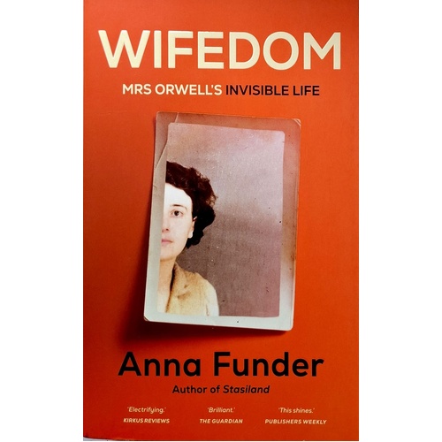 Wifedom. Mrs Orwell's Invisible Life