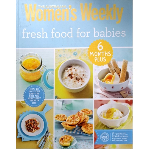 Fresh Food For Babies. 6 Months Plus
