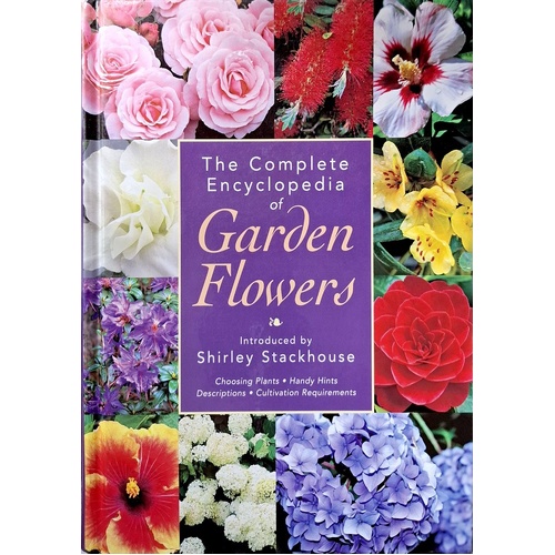 The Complete Encyclopedia Of Garden Flowers