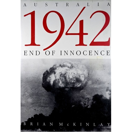 Australia 1942. End Of Innocence