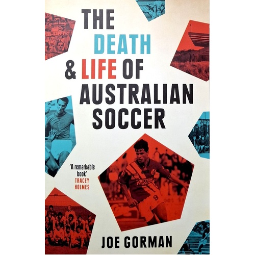 The Death And Life Of Australian Soccer