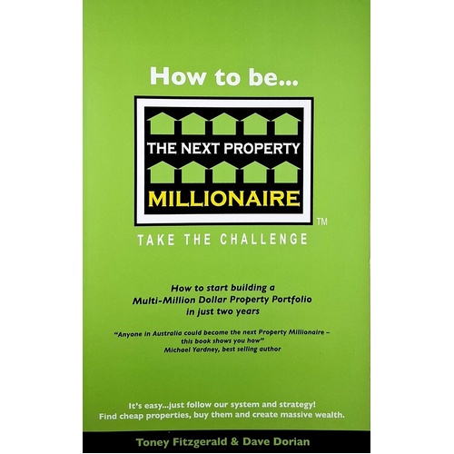 How To Be The Next Property Millionaire. Take The Challenge