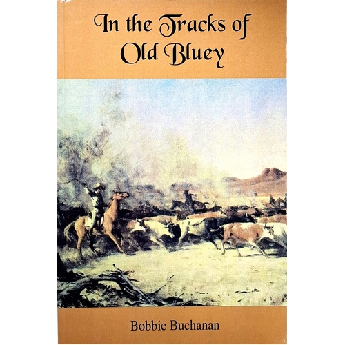 In the Tracks of Old Bluey