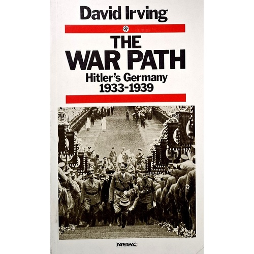The War Path. Hitler's Germany, 1933-39