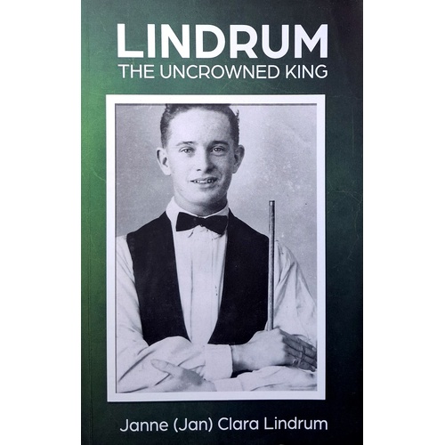 Lindrum. The Uncrowned King