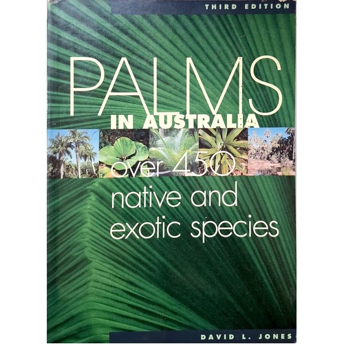 Palms In Australia. Over 450 Native And Exotic Species